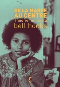 LibrairieRacines De la marge au centre Théorie féministe par Bell Hooks