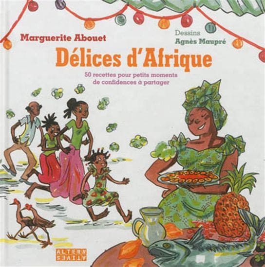 socadis Délices d'Afrique : 50 recettes pour petits moments de confidences à partager De Marguerite Abouet