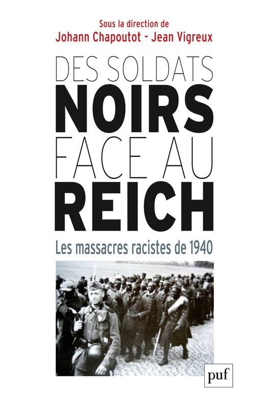 LibrairieRacines Des soldats noirs face au Reich : les massacres racistes de 1940