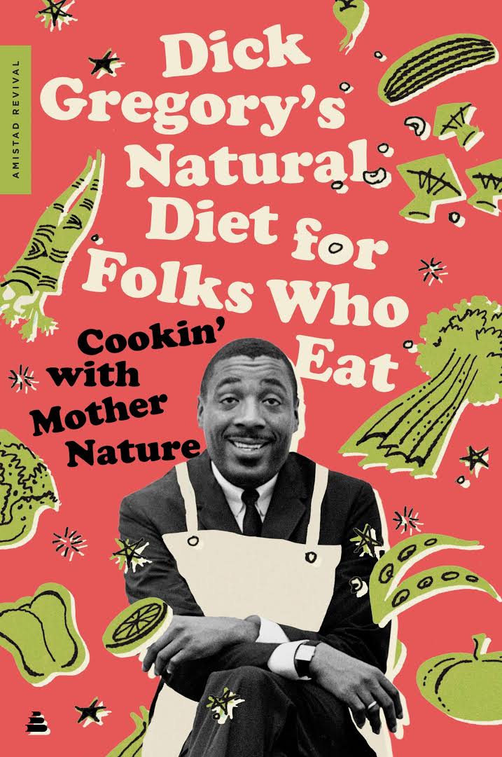 LibrairieRacines Dick Gregory’s Natural diet for folks who eat