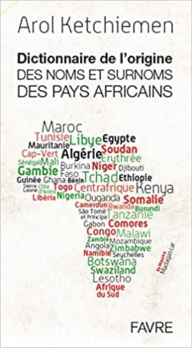 socadis Dictionnaire de l'origine des noms et surnoms des pays Africains