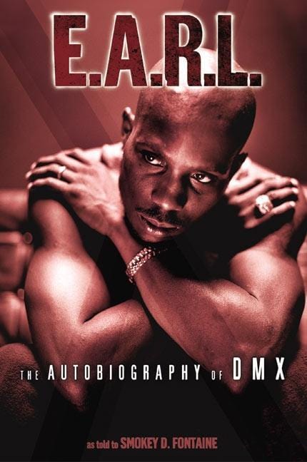 LibrairieRacines E.A.R.L. The Autobiography of DMX By DMX, Smokey D. Fontaine