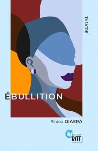 ritt Ébullitio par Bintou Diarra