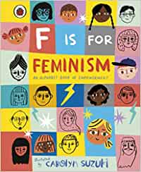 penguin F is for Feminism: An Alphabet Book of Empowerment