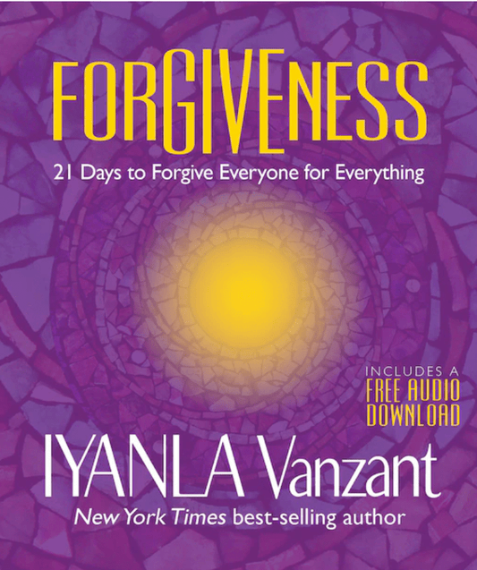 penguin Forgiveness: 21 days to forgive everyone for everything by Iyanla Vanzant