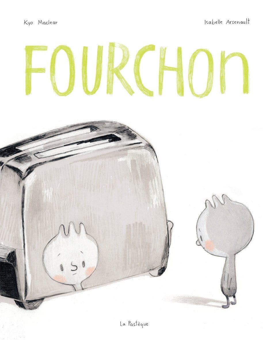 LibrairieRacines Fourchon  par Isabelle Arsenault et Kyo Maclear