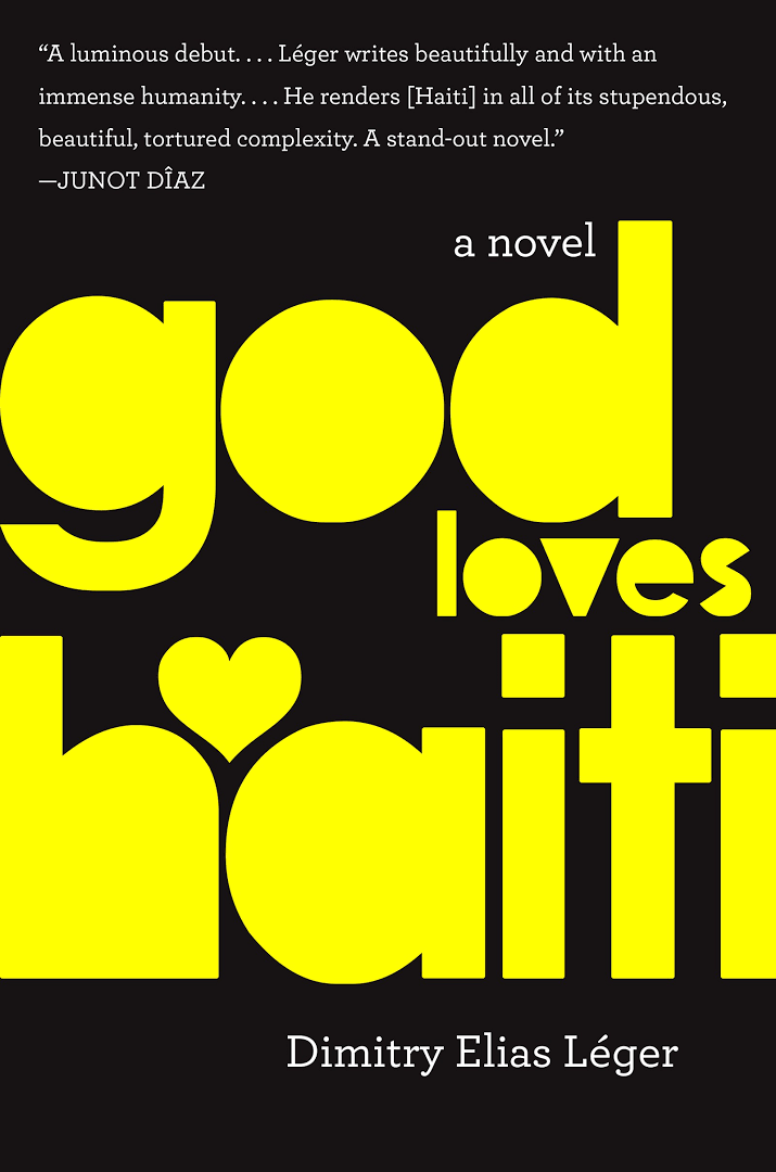 LibrairieRacines God Loves Haiti A Novel By Dimitry Elias Léger
