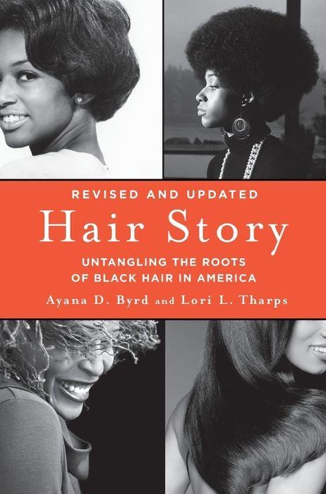 LibrairieRacines Hair Story: Untangling the Roots of Black Hair in America by Ayana Byrd, Lori Tharps