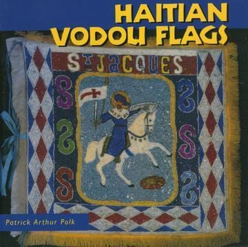 LibrairieRacines Haitian Vodou Flags By Patrick Arthur Polk