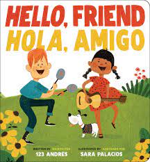 LibrairieRacines Hello, friend/Hola amigo by Andrés Salguero