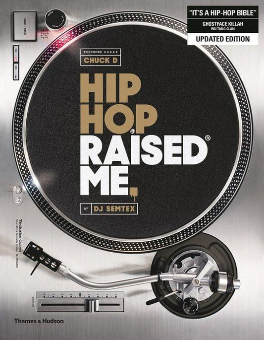 LibrairieRacines Hip Hop raised me by DJ Semtex, Marium Raja (Editor), Chuck D (Foreword by)