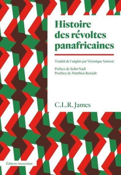 LibrairieRacines Histoire des révoltes panafricaines par C.L.R., James