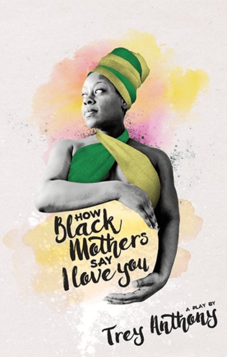 LibrairieRacines HOW BLACK MOTHERS SAY I LOVE YOU by Trey Anthony