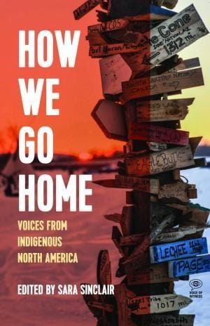 LibrairieRacines How We Go Home Voices from Indigenous North America