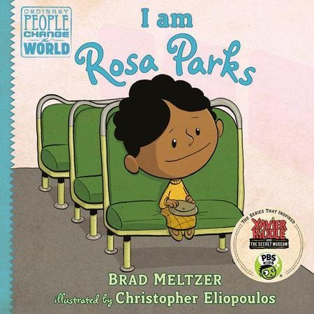 LibrairieRacines I am Rosa Parks Written by  Brad Meltzer