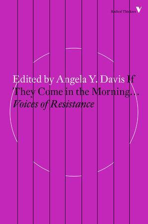 LibrairieRacines If They Come in the Morning... Voices of Resistance Edited by Angela Y. Davis