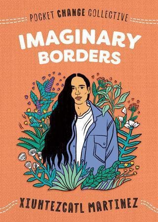 LibrairieRacines Imaginary Borders Livre de Xiuhtezcatl Martinez