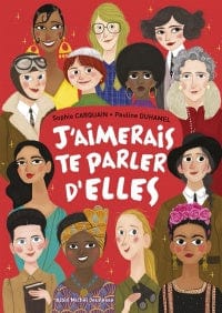 adp J'aimerais te parler d'elles par Sophie Carquain