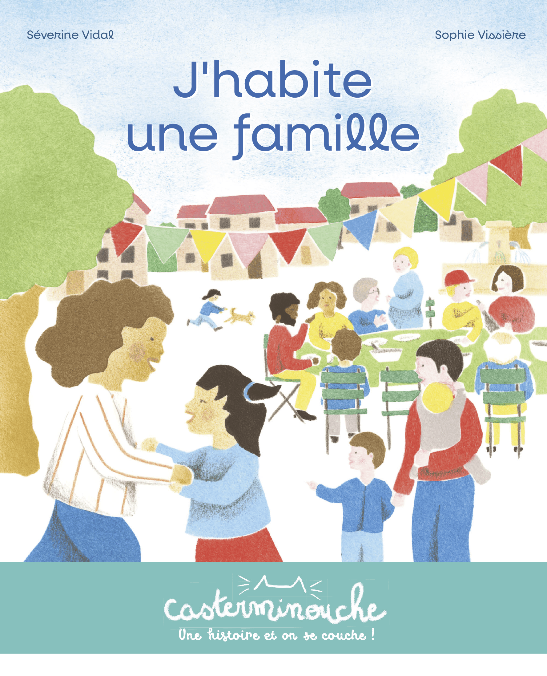 socadis J'habite une famille par Séverine Vidal , Sophie Vissière