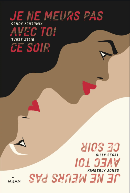 LibrairieRacines Je ne meurs pas avec toi ce soir par Gilly  Segal et Kimberly Jones