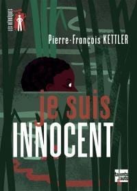 LibrairieRacines Je suis innocent Par Pierre-François Kettler