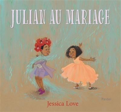 LibrairieRacines Julian au mariage Par Jessica Love