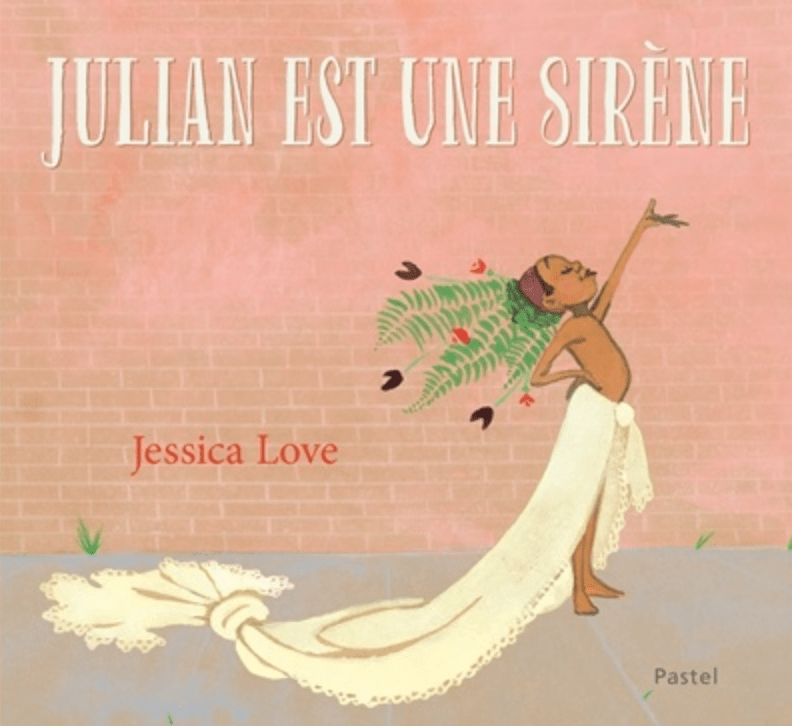 LibrairieRacines Julian est une sirène Par Jessica Love