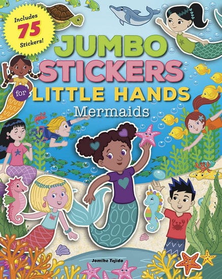 LibrairieRacines Jumbo Stickers for Little Hands Mermaids : Includes 75 Stickers De Jomike Tejido