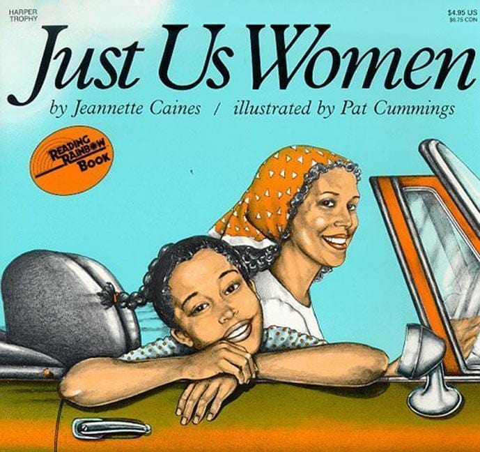 LibrairieRacines Just Us Women By Jeannette Caines, Illustrated by Pat Cummings