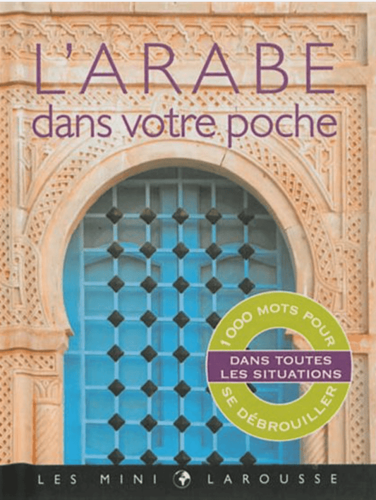 LibrairieRacines L'Arabe dans votre poche : 1000 mots pour se débrouiller dans toutes les situations