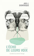 LibrairieRacines L'écho de leurs voix Par Jan J. Dominique