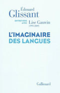 LibrairieRacines L'imaginaire des langues par Édouard Glissant