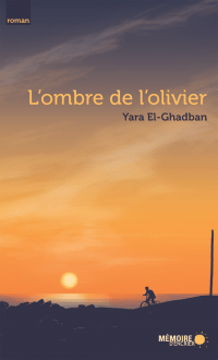 LibrairieRacines L'ombre de l'olivier Par Yara El-Ghadban