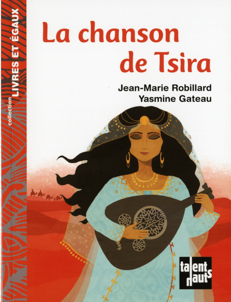 LibrairieRacines La chanson de Tsira Par Jean-Marie Robillard , Yasmine Gateau