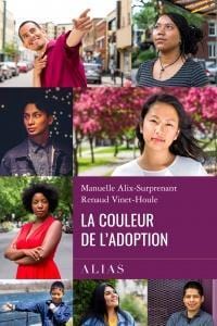 socadis La couleur de l'adoption Par Manuelle-Alix Surprenant , Renaud Vinet-Houle