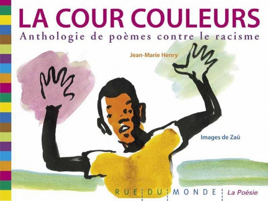 Dimedia La cour couleurs : anthologie de poèmes contre le racisme Par Zaü