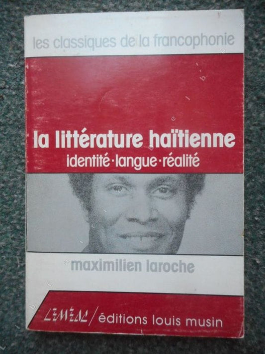 socadis La littérature haïtienne : identité, langue, réalité par Maximilien Laroche
