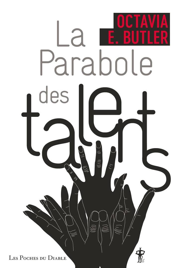 LibrairieRacines La Parabole des talents De Octavia E Butler