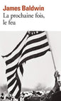 LibrairieRacines La prochaine fois, le feu Par James Baldwin