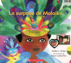 scholastic La surprise de Malaikad de Nadia L. Hohn