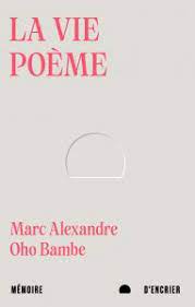 socadis La vie poème par Marc Alexandre Oho Bambe