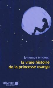 LibrairieRacines LA VRAIE HISTOIRE DE LA PRINCESSE OSANGO par Lomomba Emongo