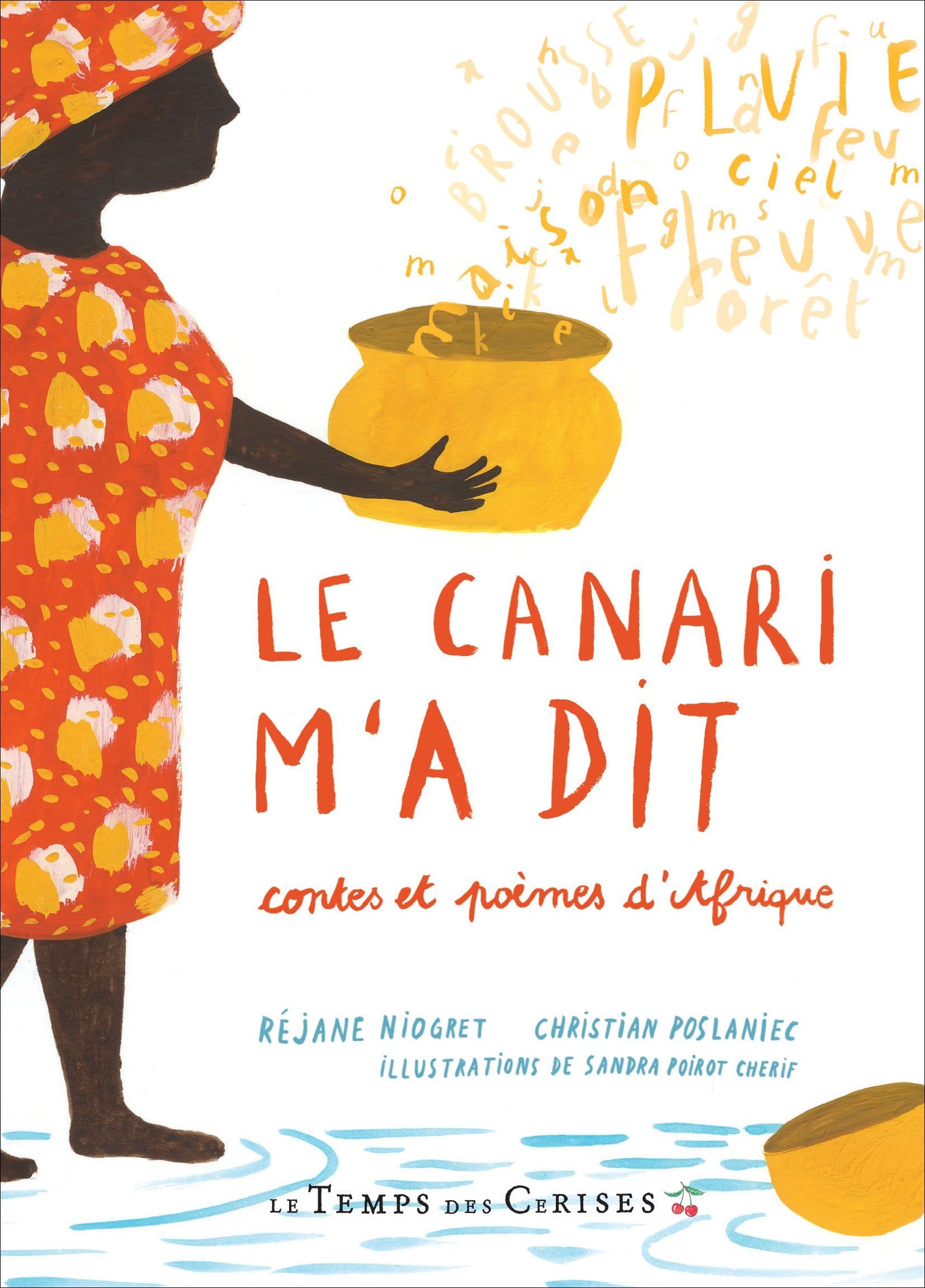 LibrairieRacines Le canari m’a dit Contes et poèmes d’Afrique
