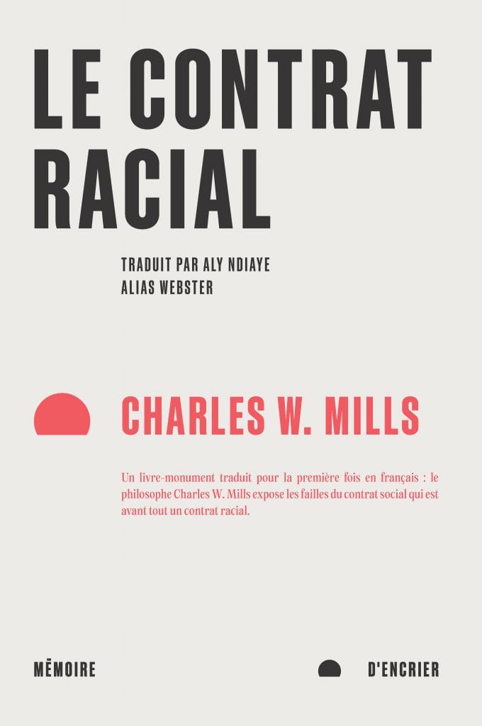socadis Le contrat racial traduit par Aly Ndiaye alias Webster - Charles W. Mills