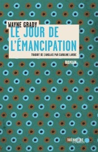 socadis Le jour de l'émancipation Par Wayne Grady