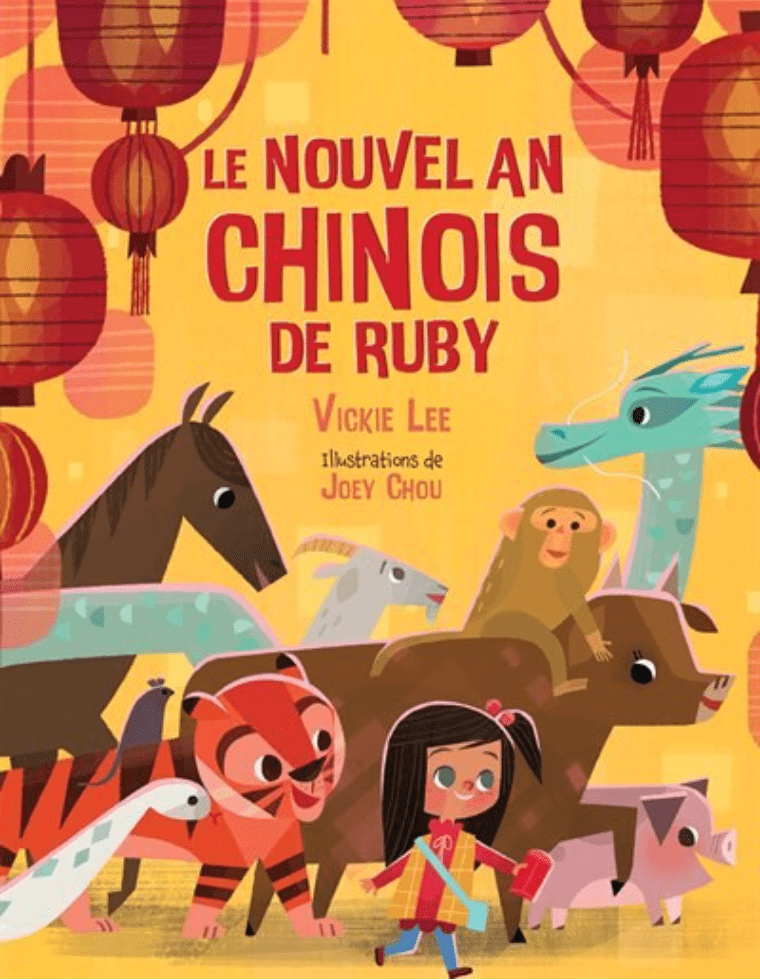 LibrairieRacines Le Nouvel An chinois de Ruby De Vickie Lee    Illustrations de Joey Chou