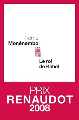 LibrairieRacines Le roi de Kahel par Tierno Monénembo