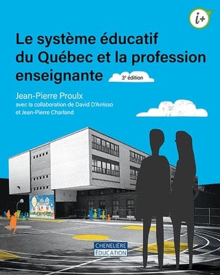 tcmedia Le système éducatif du Québec et la profession enseignante, 3e édition