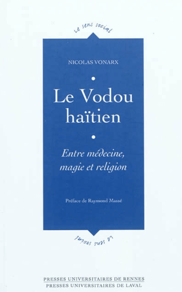LibrairieRacines Le vaudou haitien Par Nicolas Vonarx , Raymond Massé