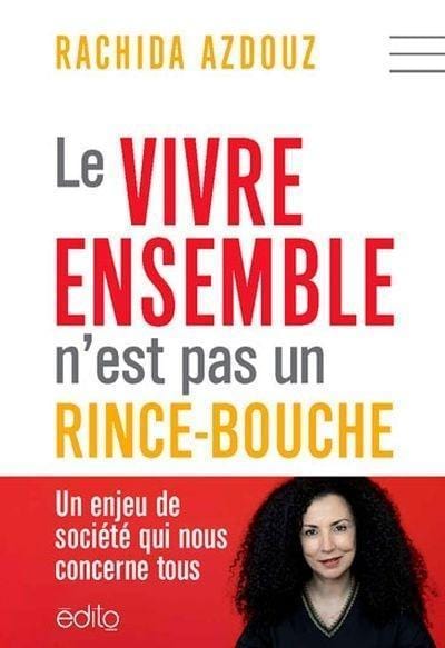 LibrairieRacines Le vivre ensemble n'est un rince-bouche par Rachida Azdouz